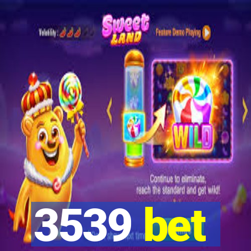 3539 bet